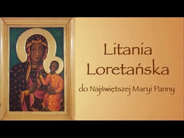 Dlaczego litania otrzymała przydomek loretańska i co to oznacza?